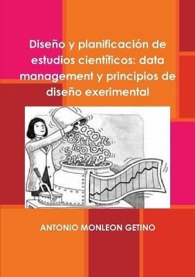 Dise?o y planificaci?n de estudios cient?ficos By Monleon Getino