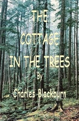 The Cottage in the Trees By Robinson, Robbie 9781326985059 (Hardback)