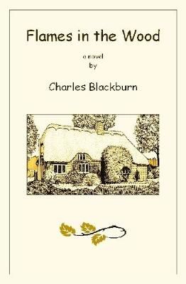 Flames in the Wood By Robbie Robinson 9781326989910 (Hardback)