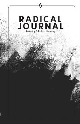 A Radical Journal By Jason Bayless (editor) 9781329049468 (Paperback)