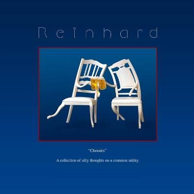 "Cheeairs" By Reinhard 9781329084568 (Paperback)