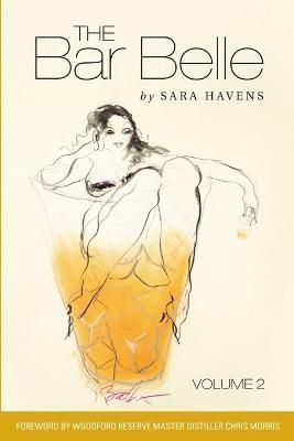 The Bar Belle Volume 2 By Sara Havens 9781329135017 (Paperback)