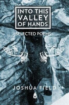 Into This Valley of Hands By Field 9781329210516 (Paperback)
