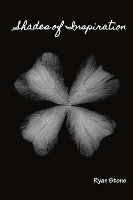 Shades of Inspiration By Ryan Stone 9781329361850 (Paperback)