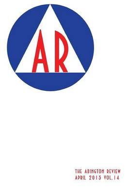 The Abington Review April 2015 By Thomas Van Osten 9781329375260