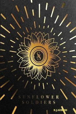 Sunflower Soldiers By Kekoa Giron 9781329413870 (Paperback)