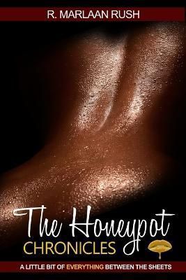 The Honeypot Chronicles By Rush, R. Marlaan 9781329449923 (Paperback)