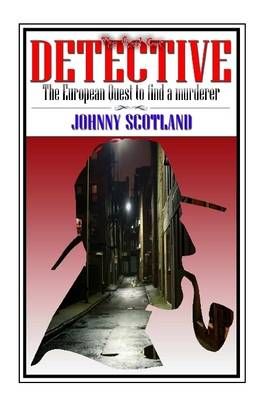 Detective By Johnny Scotland 9781329461833 (Hardback)