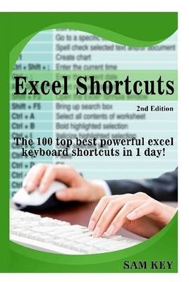 Excel Shortcuts By Sam Key 9781329461895 (Hardback)