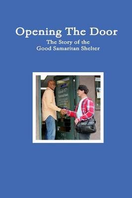 The Good Samaritan Shelter Story By Dennis Coleman 9781329491908