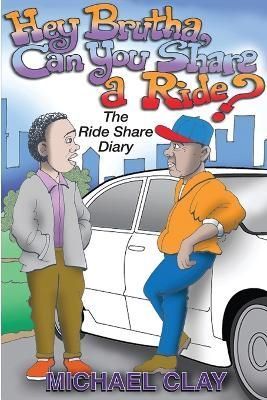 "Brutha, Can You Share a Ride?" 9781329642164 (Paperback)