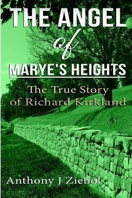 Angel of Marye's Heights By Ziebol 9781329642805 (Paperback)