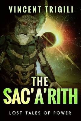 The Sac'a'rith By Vincent Trigili 9781329690301 (Hardback)