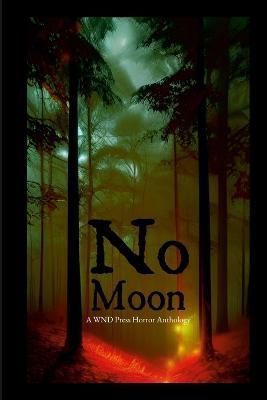 No Moon By Paul Anthony 9781329702516 (Paperback)