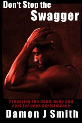 Don't Stop the Swagger By Smith, Damon J 9781329715882 (Paperback)
