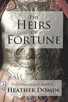 The Heirs of Fortune By Heather Domin 9781329751521 (Paperback)