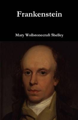Frankenstein By Mary Wollstonecraft Shelley 9781329846463 (Hardback)