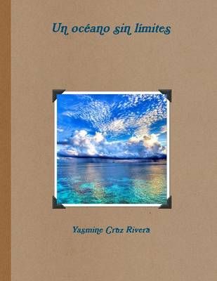 Un océano sin límites By Cruz Rivera, Yasmine 9781329864559