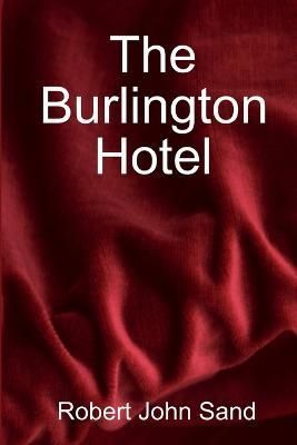 Burlington Hotel By Sand 9781329941090 (Paperback)