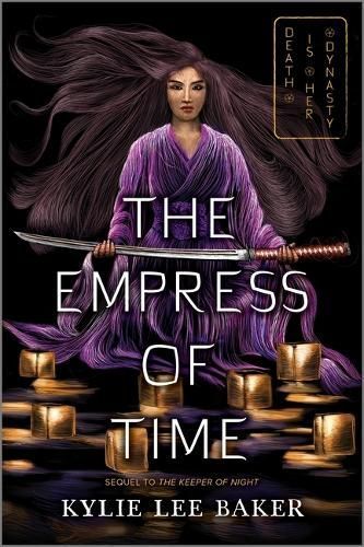 The Empress of Time By Kylie Lee Baker 9781335005991 (Paperback)