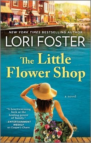 The Little Flower Shop By Lori Foster 9781335009302 (Paperback)