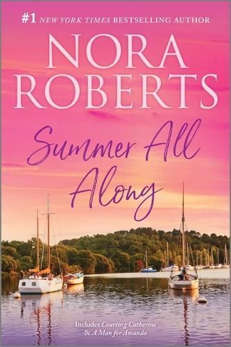 Summer All Along By Nora Roberts 9781335080448 (Paperback)