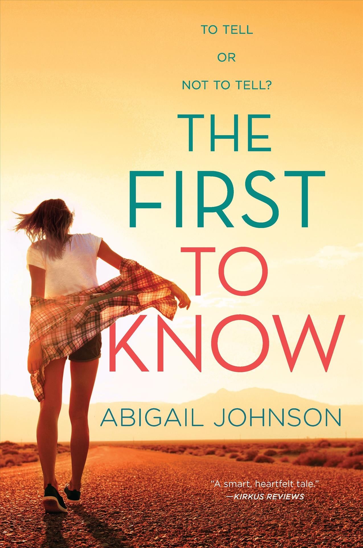 The First to Know By Abigail Johnson 9781335139757 (Paperback)