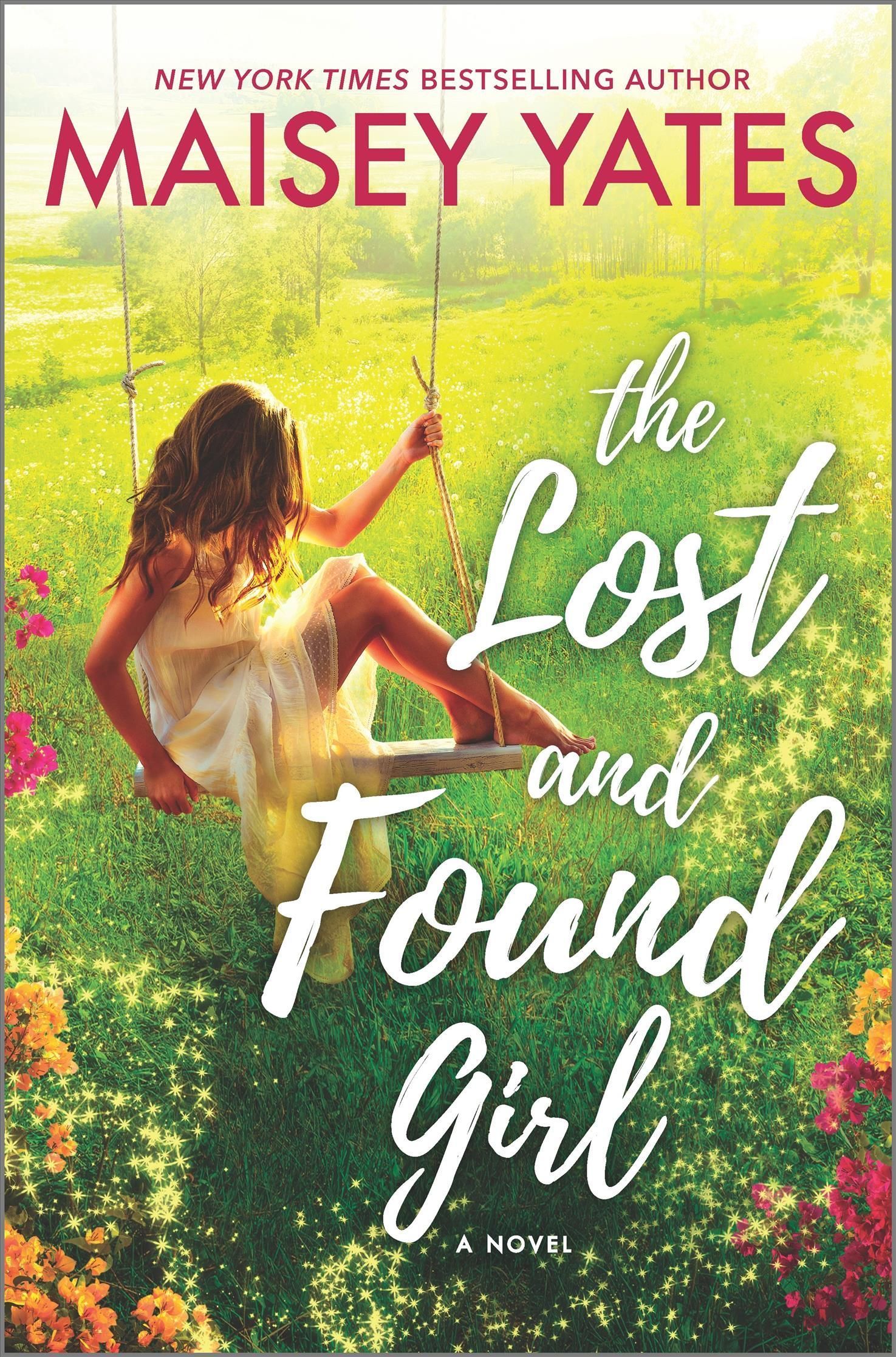 The Lost and Found Girl By Maisey Yates 9781335427502 (Hardback)