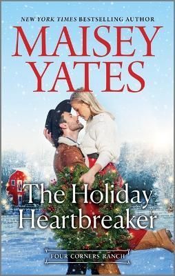 The Holiday Heartbreaker By Maisey Yates 9781335600790 (Paperback)