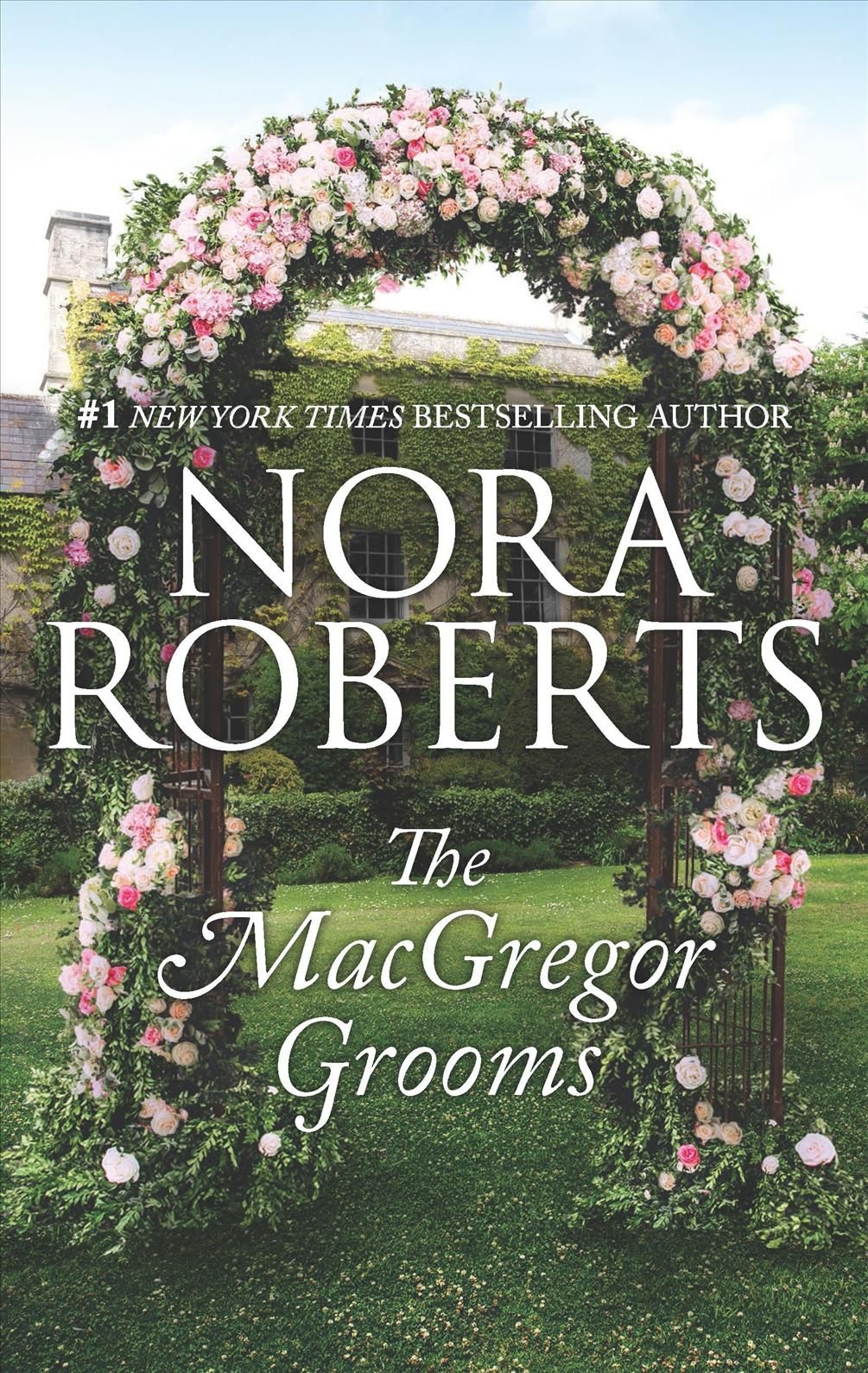 The MacGregor Grooms By Nora Roberts 9781335898005 (Paperback)