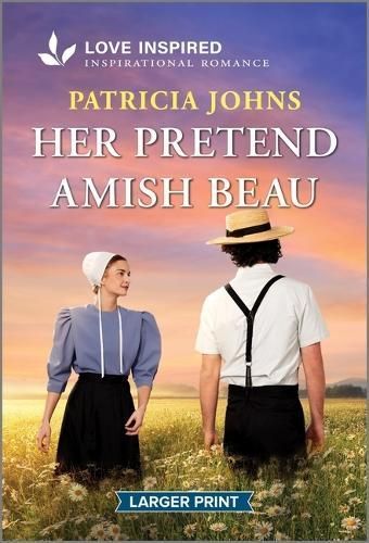Her Pretend Amish Beau By Patricia Johns 9781335931337 (Paperback)