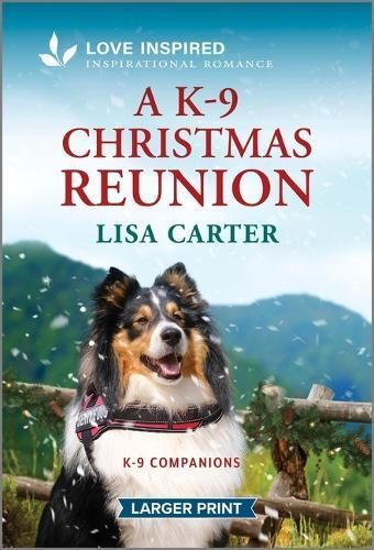 A K-9 Christmas Reunion By Lisa Carter 9781335931474 (Paperback)