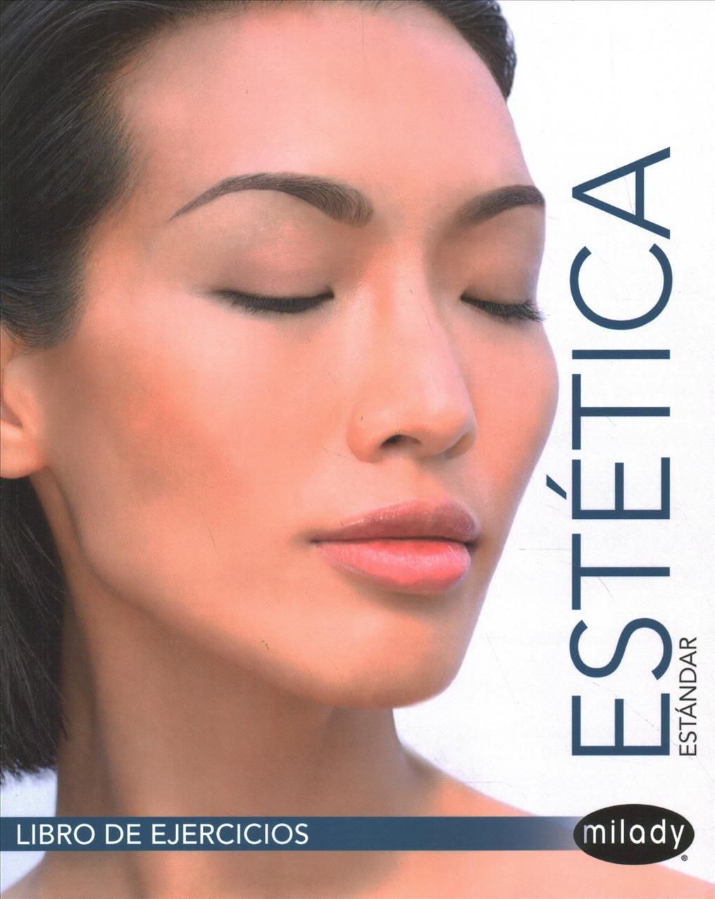 Student Workbook for Spanish Translated Milady Standard Esthetics: Fundamentals