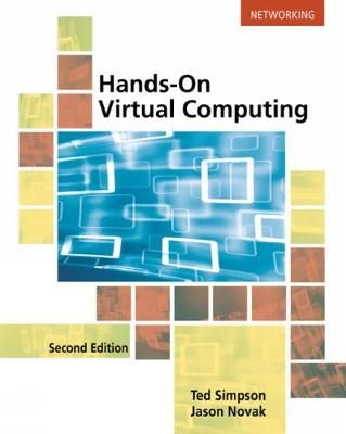Hands-On Virtual Computing By Ted Simpson, Jason Novak 9781337101936