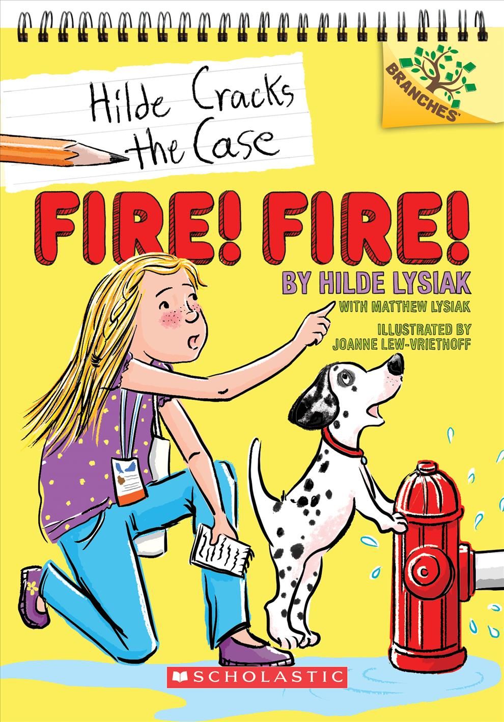 Fire! Fire!: A Branches Book (Hilde Cracks the Case #3) 9781338141610