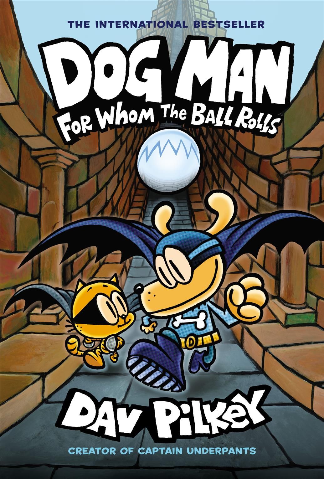 For Whom the Ball Rolls By Dav Pilkey 9781338236590 (Hardback)