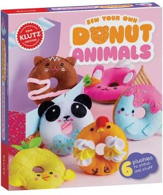 Sew Your Own Donut Animals By Editors of Klutz 9781338566154