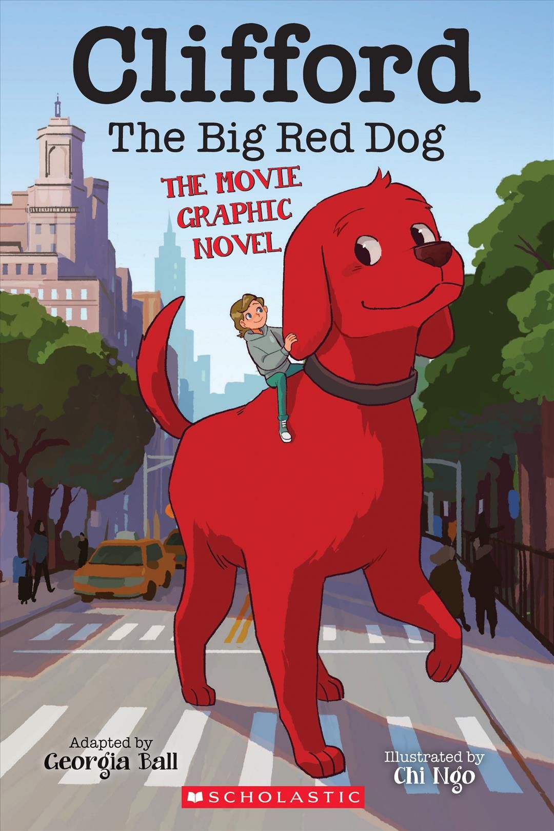 Clifford the Big Red Dog By Georgia Ball (author), Chi Ngo (artist)