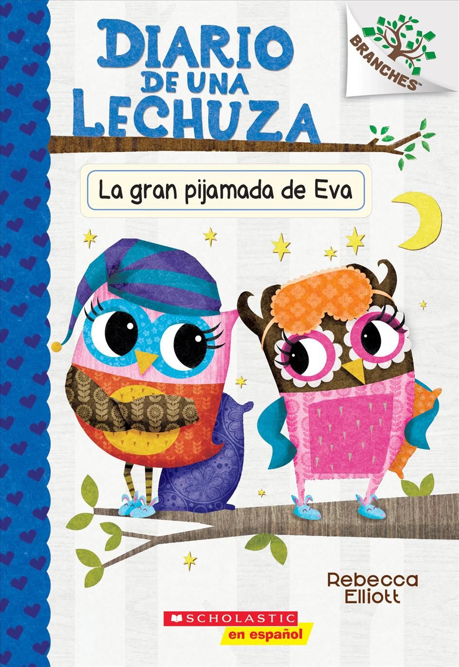 Diario De Una Lechuza #9: La Gran Pijamada De Eva (Eva's Big Sleepover)