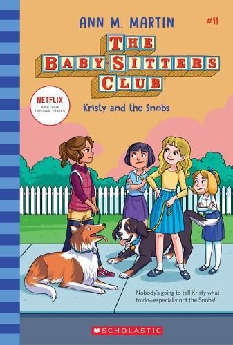 Kristy and the Snobs (The Baby-Sitters Club #11) By Ann M Martin
