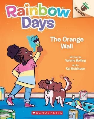 The Orange Wall: An Acorn Book (Rainbow Days #3) 9781338805994