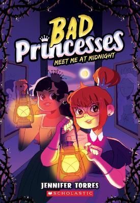 Meet Me at Midnight (Bad Princesses #2) By Jennifer Torres (Paperback)