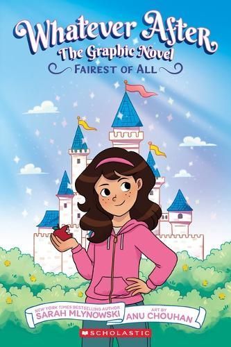 Fairest of All By Sarah Mlynowski (author), Anu Chouhan (artist)