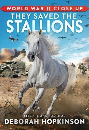 They Saved the Stallions By Deborah Hopkinson 9781338882346