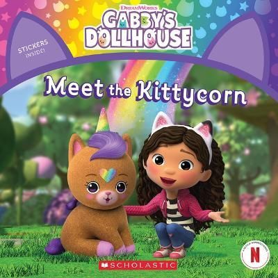 Meet the Kittycorn (Gabby's Dollhouse Storybook) By Gabhi Martins