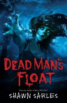 Dead Man's Float By Shawn Sarles 9781339002835 (Paperback)