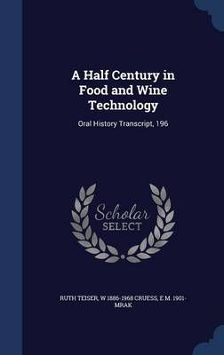 A Half Century in Food and Wine Technology: Oral History Transcript, 196