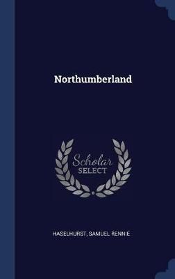 Northumberland By Rennie 9781340244422 (Hardback)