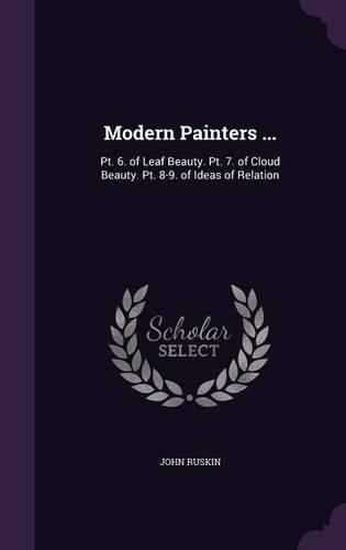 Modern Painters ... By John Ruskin 9781340984441 (Hardback)