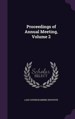 Proceedings of Annual Meeting, Volume 2 9781341122583 (Hardback)